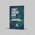 Family Worship Guide