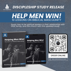 Helping Men Win! - 10 Lessons on Biblical Masculinity